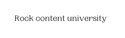 Rock content university